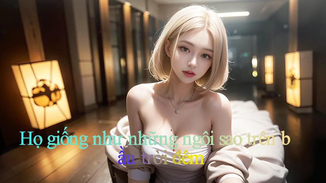 Họ giống như những ngôi sao trên bầu trời đêm